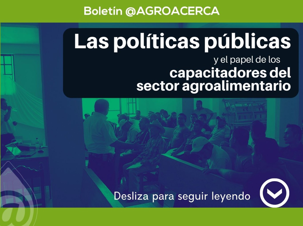 Las políticas públicas y los capacitadores del sector Agroalimentario